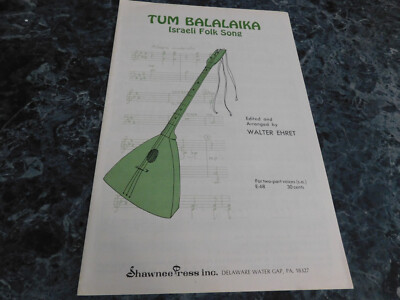 Tum Balalaika  Israeli Folk Song by Walter Ehret SA