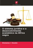 Diomansy I. Sissoko | O Sistema JuríDico E O Desenvolvimento EconóMico Na...