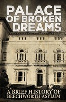 Asylum Ghost Tours | Palace Of Broken Dreams | Taschenbuch | Englisch (2017)