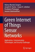 Green Internet Of Things Sensor Networks Adamu Murtala Zungeru