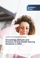 Knowledge,Attitude And Practice Of Oral Health Among Students In KKU Kawthar Ahm