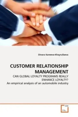 Dinara Kaneeva-Khayrullaeva | CUSTOMER RELATIONSHIP MANAGEMENT | Taschenbuch