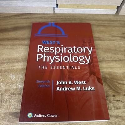West's Respiratory Physiology  Paperback by West MD PhD