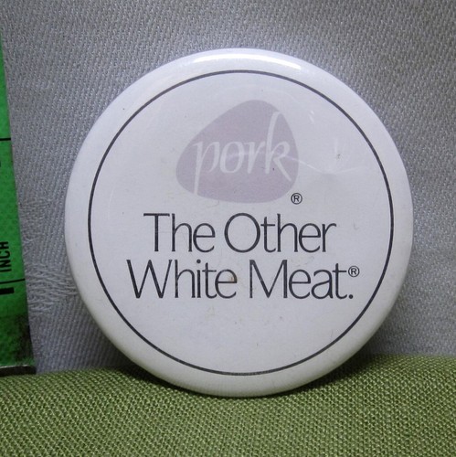 PORK Other White Meat button '80s pinback National Pork Board advertising slogan - 第 1/1 張圖片
