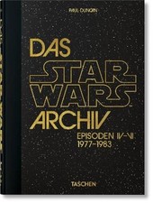 Das Star Wars Archiv: 1977-1983. 45th Ed. by Paul Duncan: New