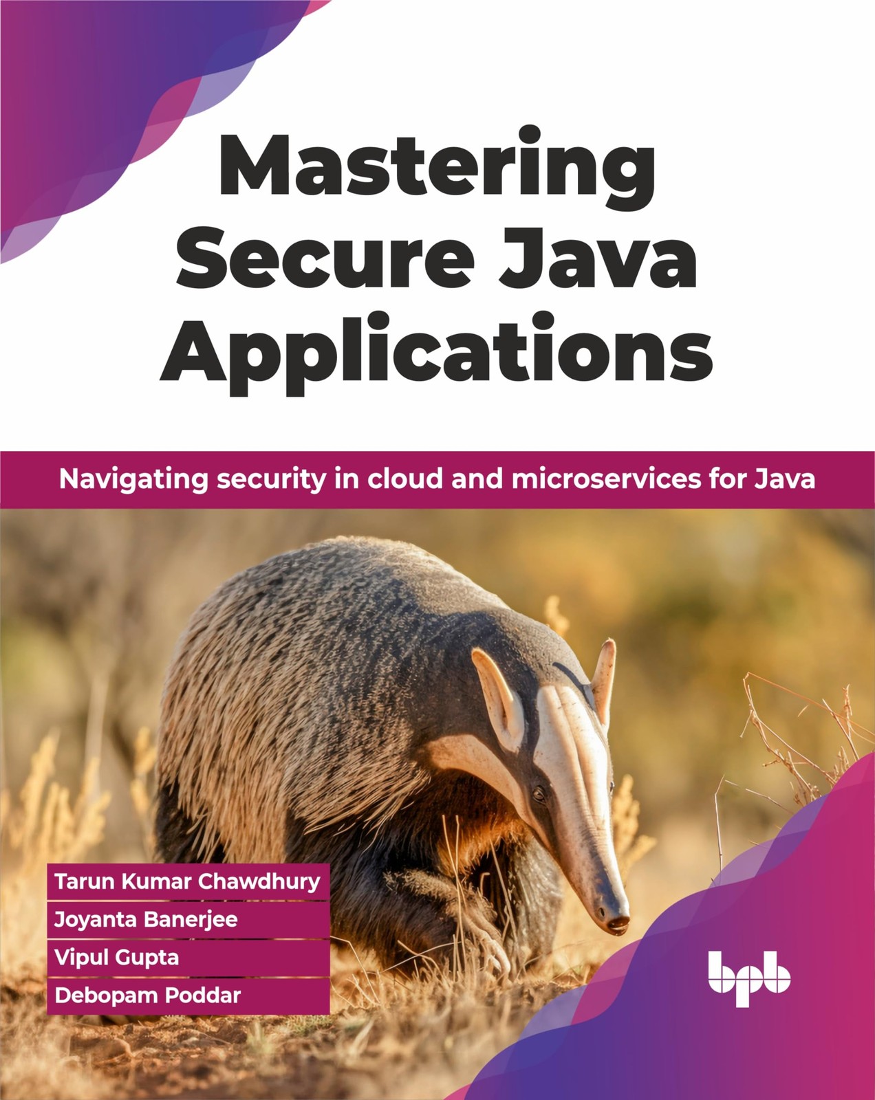 Mastering Secure Java Applications: Navigating . Chawdhury, Banerjee, Gupta,** - Image 6