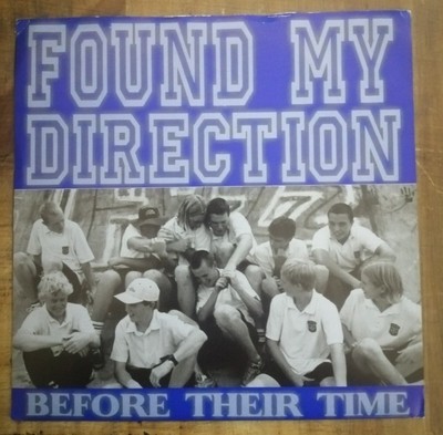 FOUND MY DIRECTION Before their time 7'' Australia youth crew