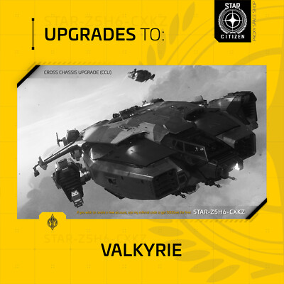 Star Citizen - ANVIL VALKYRIE - UPGRADE - (CCU)