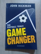 The Football Trials: Game Changer (High/Low) by John Hickman Book.