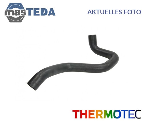 DCG004TT KÜHLUNG KÜHLERSCHLAUCH OBERE THERMOTEC NEU OE QUALITÄT