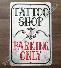 Tattoo Shop Parking Metal Sign - Studio Parlor Artist - 8" x 12" - Weatherproof