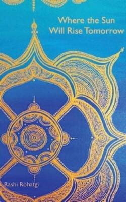 Where the Sun Will Rise Tomorrow - Print on Demand (Paperback) - GOOD