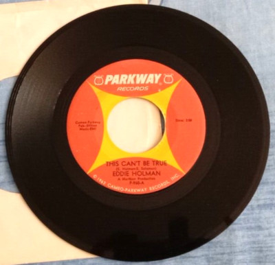 THIS CAN'T BE TRUE, EDDIE HOLMAN, 1962 US PARKWAY LABEL, SOUL, NORTHERN, VG / .