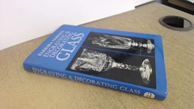 ENGRAVING AND DECORATING GLASS By Barbara Norman - Hardcover