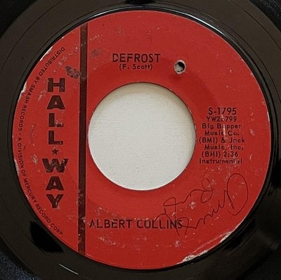 Albert Collins Defrost / Albert's Alley 45 rpm Hall-Way Blues (1963) vg/vg+