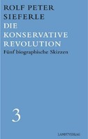Die Konservative Revolution Rolf Peter Sieferle
