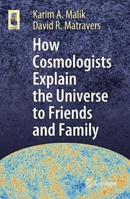 Karim A. Malik  How Cosmologists Explain the Universe  (Taschenbuch) (US IMPORT)