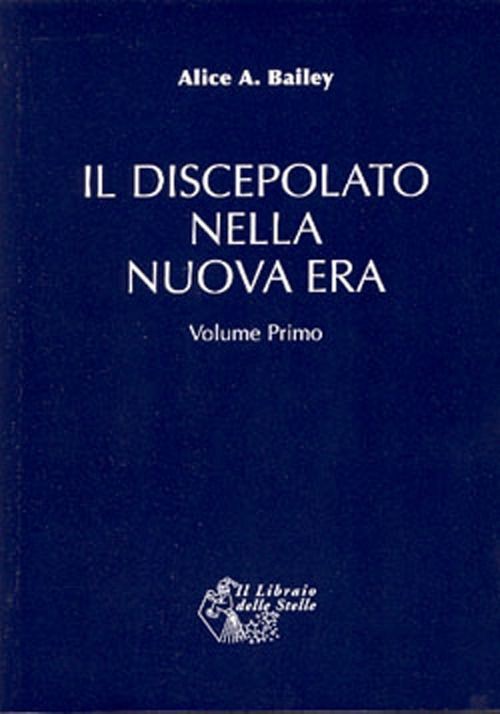 Libri Bailey Alice A. - Il Discepolato Nella Nuova Era #02