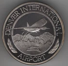 DENVER AIRPORT CONSTRUCTION TEAM DIA 1 TROY OZ SILVER ROUND .999 FINE SILVER