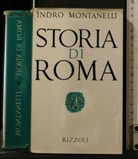 STORIA DI ROMA. Indro Montanelli. Rizzoli.