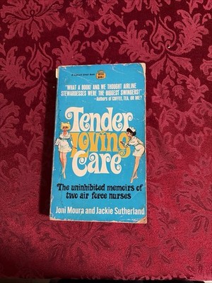 Tender Loving Care by Joni Moura and Jackie Sutherland 1969 Paperback ￼