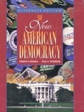 NEW AMERICAN DEMOCRACY By Morris P. Fiorina & Paul E Peterson - Hardcover