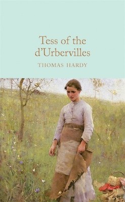 Thomas Hardy Tess of the d'Urbervilles (Hardback) Macmillan Collector's Library