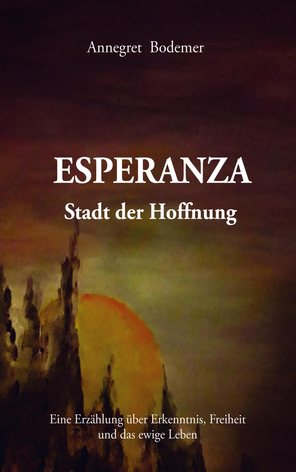 Thumbnail - Annegret Bodemer | Esperanza Stadt Der Hoffnung | Taschenbuch |