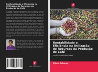 Bibek Acharya | Rentabilidade E EficiêNcia Na UtilizaçãO De Recursos Da...