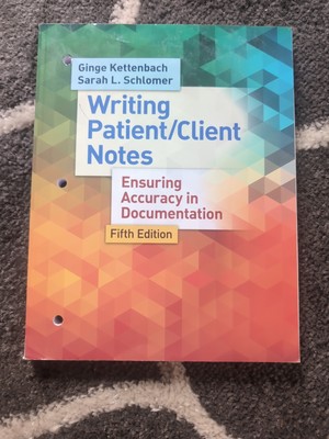 Writing Patient/Client Notes Ensuring Accuracy in Documentation