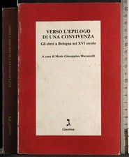 VERSO L'EPILOGO DI UNA CONVIVENZA. MUZZARELLI. GIUNTINA. 1ED.