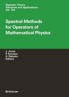 Spectral Methods For Operators Of Mathematical Physics Jan Janas