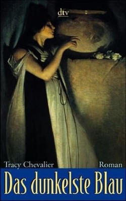 Das dunkelste Blau. by Chevalier, Tracy