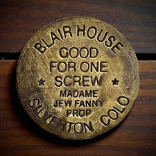 Old West Blair House Brothel Token Coin Silverton, Colorado Solid brass