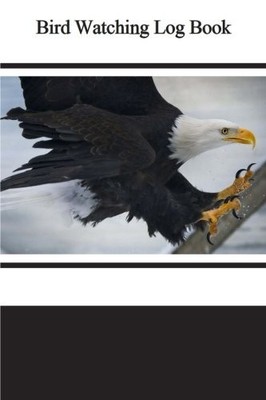 BIRD WATCHING LOG BOOK By Tom Alyea **BRAND NEW**