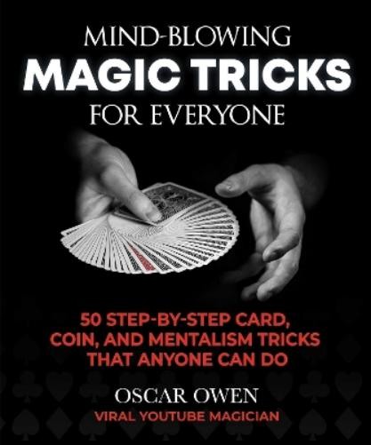 Oscar Owen Mind-Blowing Magic Tricks for Everyone (Copertina rigida)