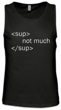 Sup Not Much Sup Herren Tank Top Geek Nerd Fu...