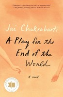 A Play For The End Of The World A Novel Jai Chakrabarti Taschenbuch Englisch