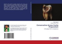Conservative Access Cavity Preparation Rahul Agarwal
