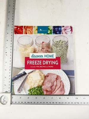 Discover Home Freeze Drying Book Harvest Right Tips Recipes Volume 1 Paperback
