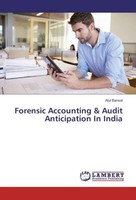 Forensic Accounting & Audit Anticipation In India Atul Bansal