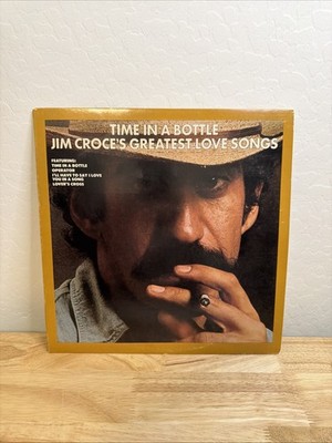 Jim Croce Time in a Bottle: Greatest Love Songs Vinyl Record EX! PLAY TESTED