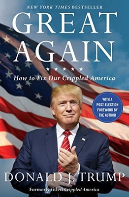 Great Again: How to Fix Our Crippled America by Trump, Donald J. Book The Fast