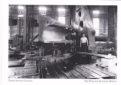 *Postcard''Tower Saddle Casting'' (Construction)*Benjamin Franklin Bridge {G117-S2
