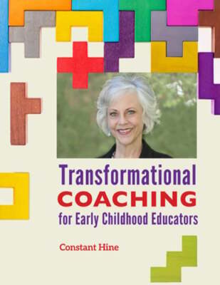 Transformational Coaching for Early Childhood Educators by Constant Hine: Used