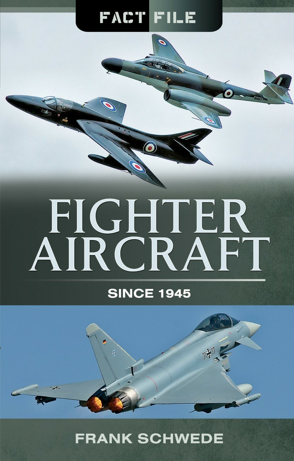 NEW Fighter Aircraft Since 1945 Paperback Book Military History Fact File