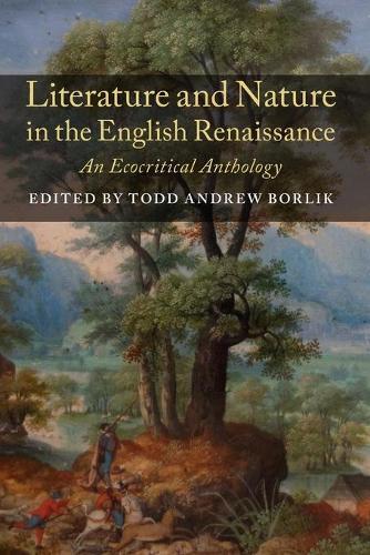 Thumbnail - Todd Andrew Borli Literature And Nature In The English Renaissanc