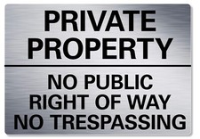 METAL SIGN Private Property No public Trespassing Brushed Silver Gold