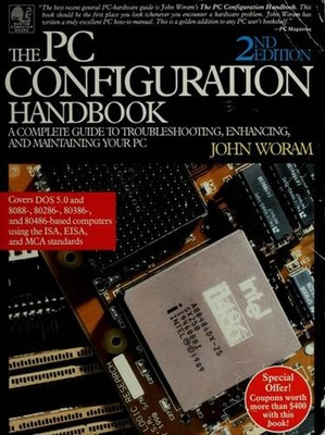 The PC Configuration Handbook : A Complete Guide to Troubleshooti