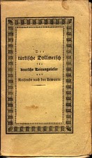 Der türkische Dollmetsch für deutsche Zeitungsleser und Reisende nach der Lewant